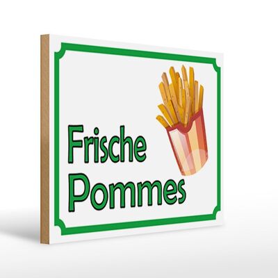 Holzschild Hinweis 40x30cm frische Pommes Restaurant Deko Schild