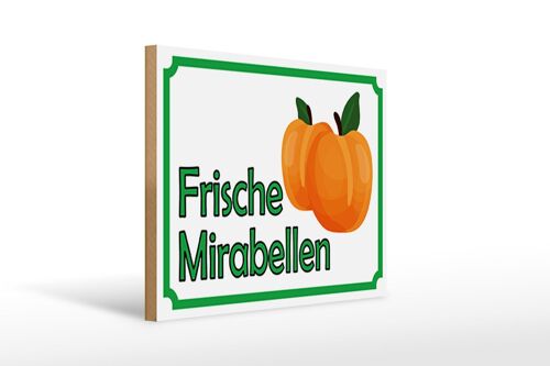 Holzschild Hinweis 40x30cm frische Mirabellen Hofladen Deko Schild