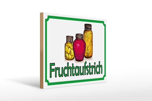 Holzschild Hinweis 40x30cm Fruchtaufstrich Verkauf Holz Deko Schild