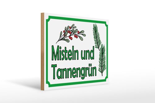 Holzschild Hinweis 40x30cm Misteln Tannengrün Verkauf DekoSchild