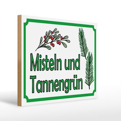Holzschild Hinweis 40x30cm Misteln Tannengrün Verkauf DekoSchild