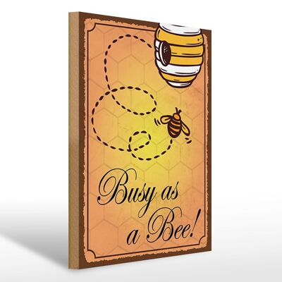Cartello in legno con scritta 30x40 cm Impegnato come un'ape miele apicoltura targa decorativa targa in metallo