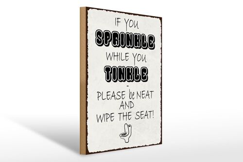Holzschild Spruch 30x40cm if you sprinkle when you tinkle Schild