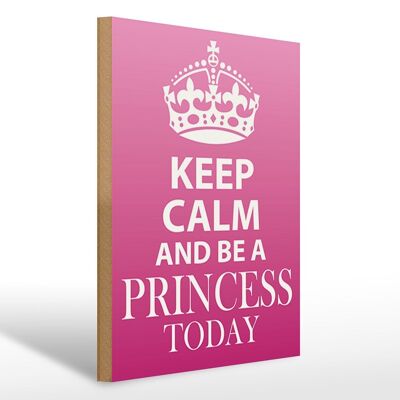 Cartello in legno con scritta "Keep Calm and be a Princess" 30x40 cm