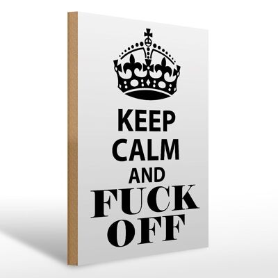 Holzschild Spruch 30x40cm Keep Calm and fuck off Schild