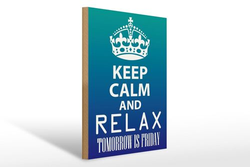 Holzschild Spruch 30x40cm Keep Calm and relax is Friday Deko Schild