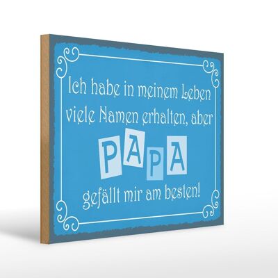 Holzschild Spruch 40x30cm Name Papa gefällt mir am besten Schild