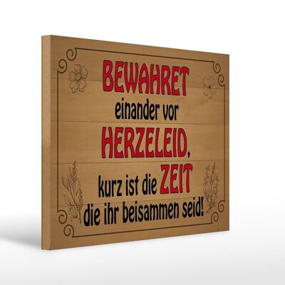 Holzschild Spruch 40x30cm bewahret einander vor Herzeleid Schild