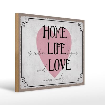 Holzschild Spruch 40x30cm Home Life Love never ends Deko Schild