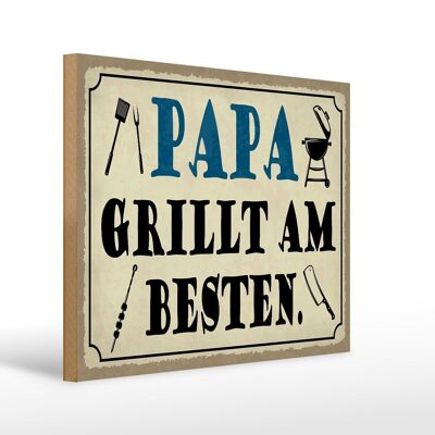 Holzschild Spruch 40x30cm Papa grillt am besten Holz Deko Schild