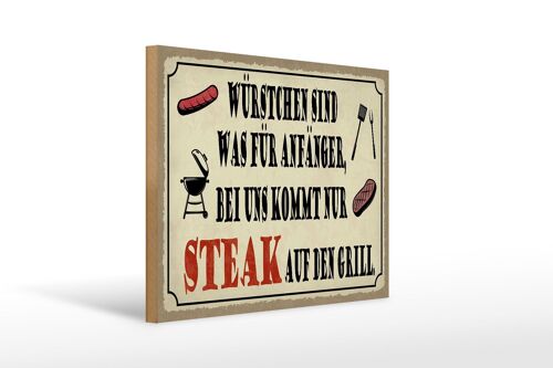 Holzschild Spruch 40x30cm bei uns kommt Steak auf Grill Deko Schild