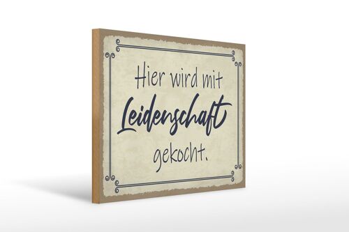 Holzschild Spruch 40x30cm hier mit Leidenschaft gekocht Deko Schild