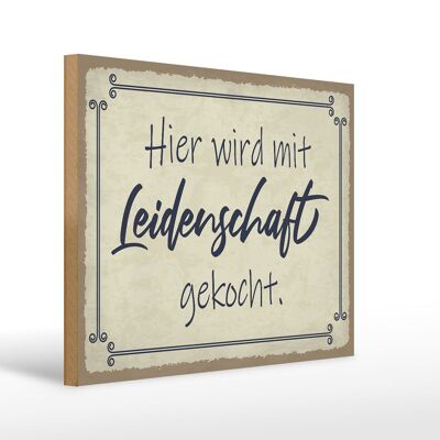 Holzschild Spruch 40x30cm hier mit Leidenschaft gekocht Deko Schild