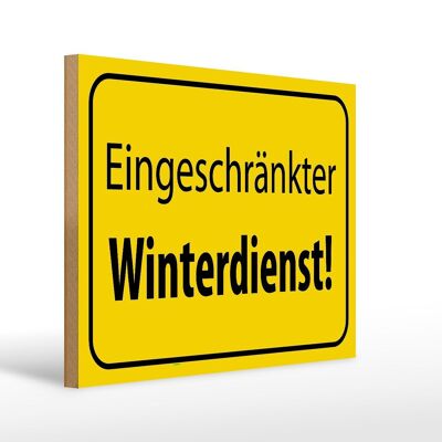 Holzschild Hinweis 40x30cm eingeschränkter Winterdienst Deko Schild