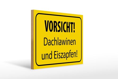 Holzschild Hinweis 40x30cm Vorsicht Dachlawinen Eiszapfen Schild