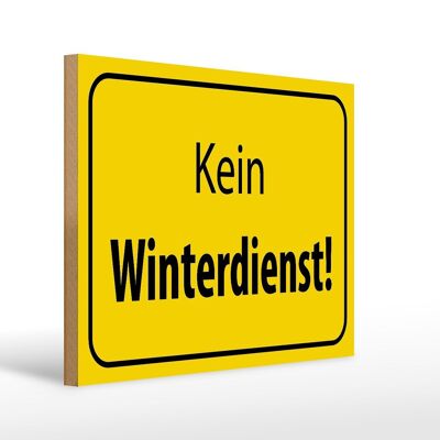 Holzschild Hinweis 40x30cm kein Winterdienst Warnschild Deko Schild