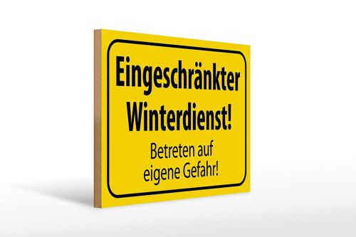 Holzschild Hinweis 40x30cm eingeschränkt Winterdienst Wand Schild