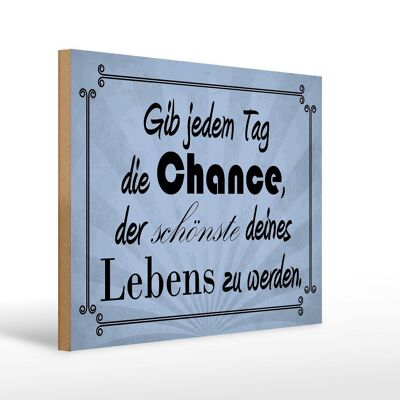 Wooden sign saying 40x30cm give every day the chance wooden decoration sign