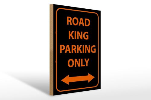 Holzschild Hinweis 30x40cm road king parking only Holz Deko Schild