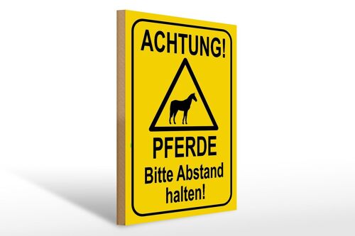 Holzschild Hinweis 30x40cm Achtung Pferde Abstand halten Schild