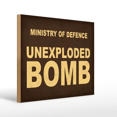 Holzschild Spruch 40x30cm ministry of defence unexploded Schild
