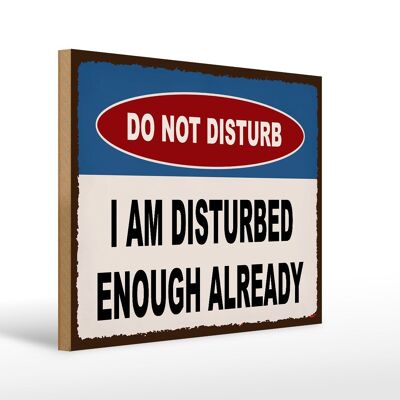 Wooden sign saying 40x30cm do not disturb a am disturbed decorative sign