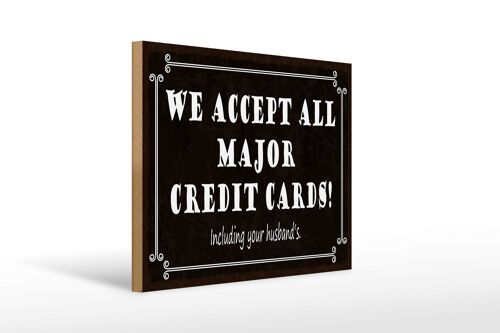 Holzschild Spruch 40x30cm we accept all major credit cards Schild