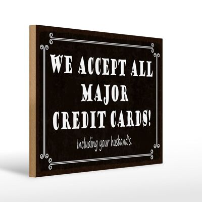 Wooden sign saying 40x30cm we accept all major credit cards sign