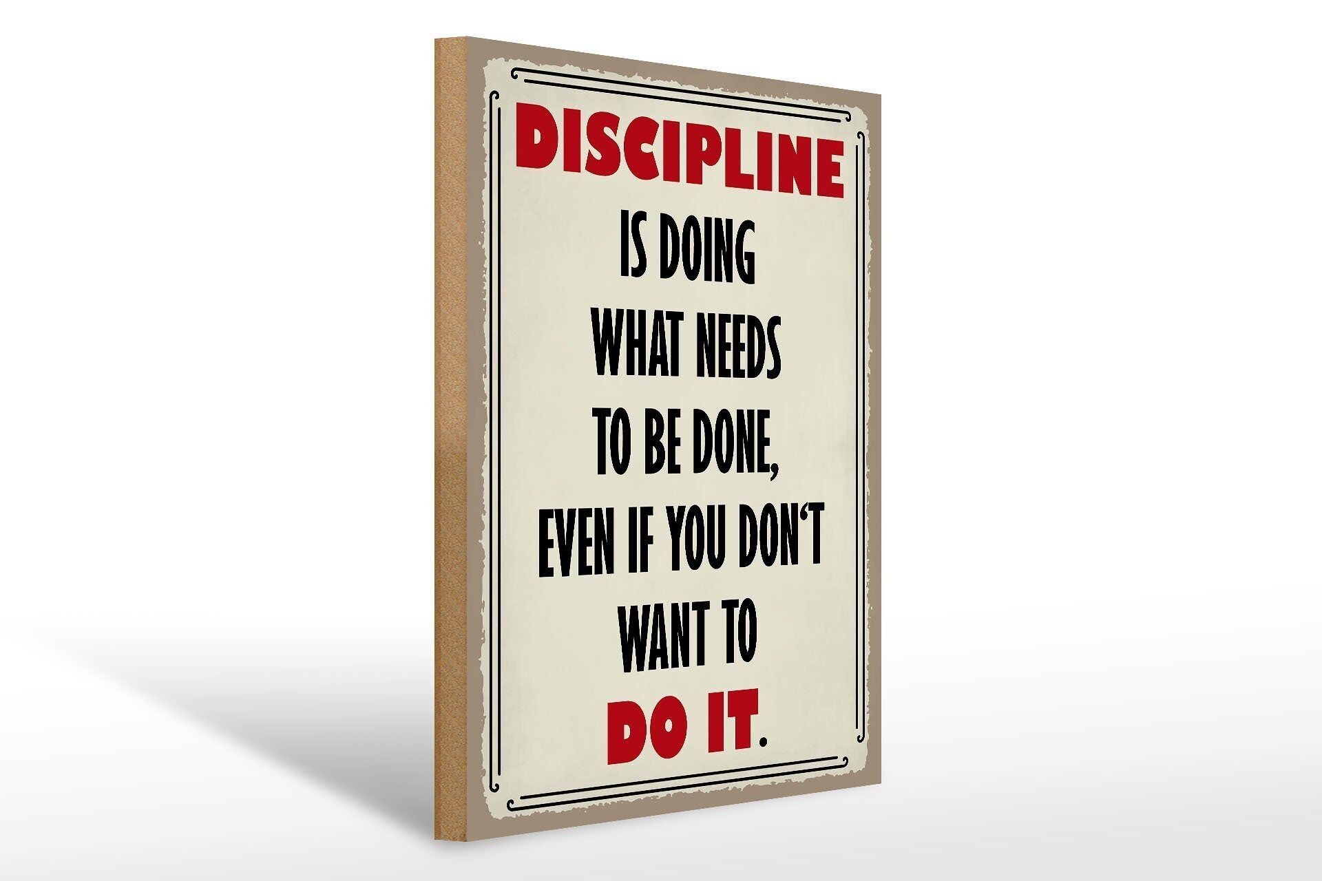Panneau en bois indiquant 30x40cm La discipline fait ce qui a besoin