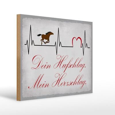 Holzschild Spruch 40x30cm Pferd dein Hufschlag Herzschlag Schild
