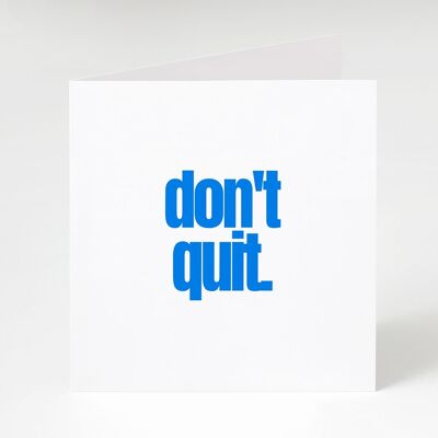 Don't Quit -Notecard