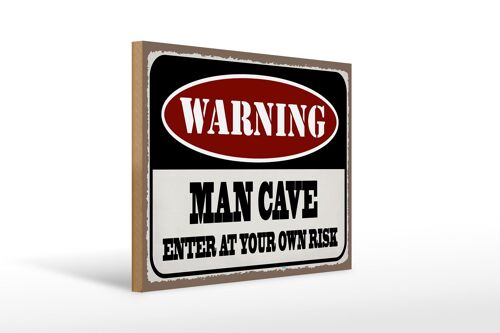 Holzschild Spruch 40x30cm Warning man cave enter at your Schild