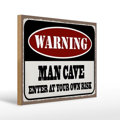 Holzschild Spruch 40x30cm Warning man cave enter at your Schild