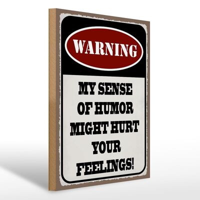 Holzschild Spruch 30x40cm Warning my sense of humor might Schild