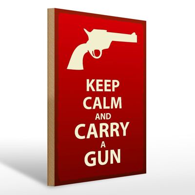 Cartello in legno con scritta 30x40 cm Mantieni la calma e porta con te una pistola. Cartello decorativo in legno