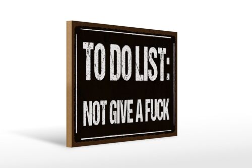 Holzschild Spruch 40x30cm to do list: not give a fuck Deko Schild