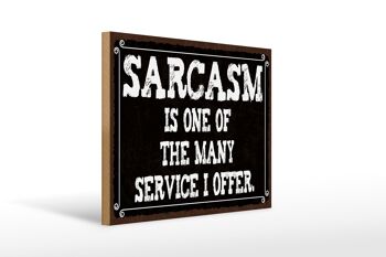Panneau en bois indiquant 40x30cm Le sarcasme est l'un des nombreux panneaux de service 1