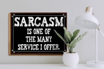 Panneau en bois indiquant 40x30cm Le sarcasme est l'un des nombreux panneaux de service 3