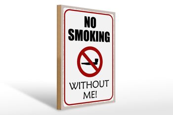 Panneau en bois disant 30x40cm panneau interdit de fumer sans moi 1