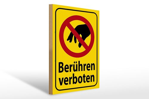 Holzschild Warnschild 30x40cm berühren verboten Holz Deko Schild