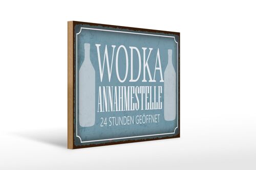 Holzschild Spruch 40x30cm Wodka Annahmestelle 24 Stunden Schild