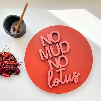 no mud no lotus - Gr. M