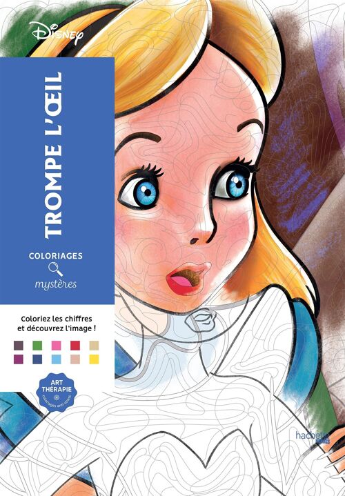 LIVRE DE COLORIAGES - Coloriages mystères Disney - Trompe l'œil