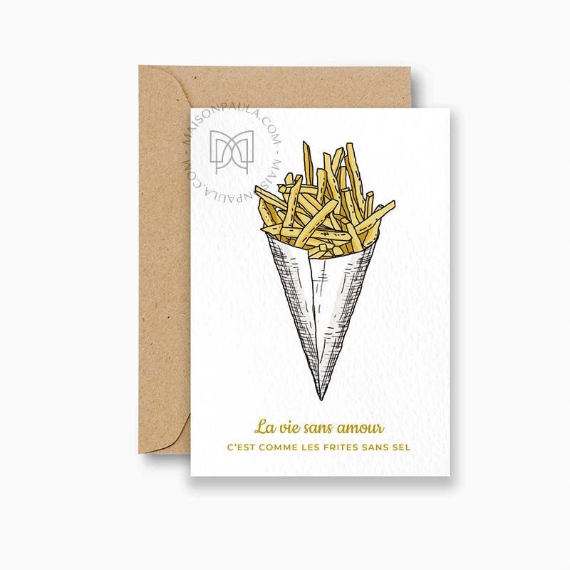 Carte postale La vie sans amour c'est comme les frites sans sel