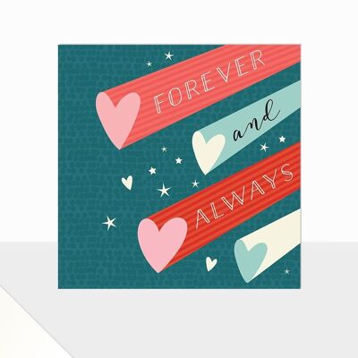 Tarjeta de San Valentín para siempre: brilla para siempre y para siempre