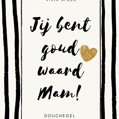 Duschgel – Du bist Gold wert, Mama!