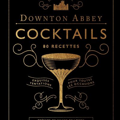 Le livre des cocktails de downton abbey