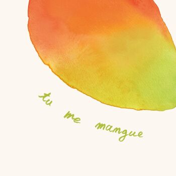 Carte "Tu me mangue" Fruit - Amour / Humour / Illustration peinture aquarelle - Message en français - Carte de voeux 3