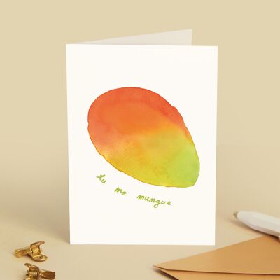 Carte de voeux "Tu me mangue" Fruit - Amour, amitié, humour, jeu de mots, petite attention, toutes occasions - Illustration peinture aquarelle - Message en français