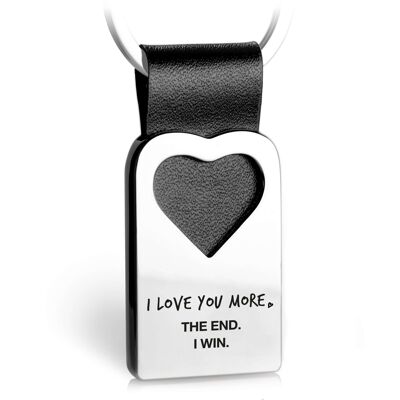 "  I love you more.   The end.   I win." Heart keychain with engraving made of leather